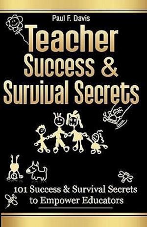 Teacher Success and Survival Secrets