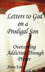 Letters to God, on a Prodigal Son