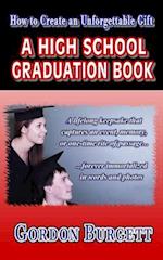 How to Create a High School Graduation Book