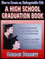 How to Create a High School Graduation Book