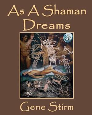 As a Shaman Dreams