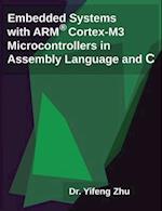 Embedded Systems with Arm Cortex-M3 Microcontrollers in Assembly Language and C