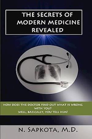 The Secrets of Modern Medicine Revealed