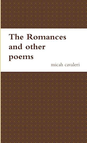 The romances and other poems