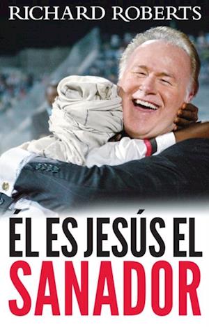 Ã?l es JesÃºs el Sanador