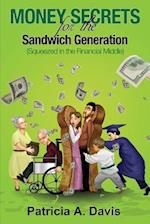 Money Secrets for the Sandwich Generation - Squeezed in the Financial Middle