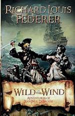 Wild Is the Wind - Adventures of Jean Paul DeBrosse