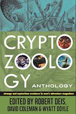 Cryptozoology Anthology: Strange and Mysterious Creatures in Men's Adventure Magazines