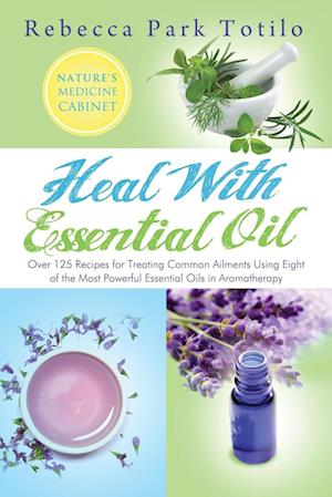 Heal with Essential Oil