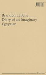 Diary of an Imaginary Egyptian
