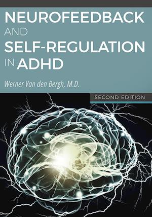 Neurofeedback and Self-Regulation in ADHD