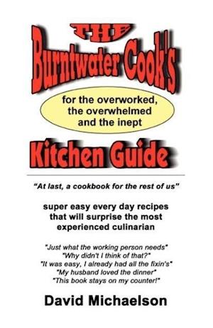 The Burntwater Cook's Kitchen Guide