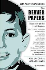 The Beaver Papers - 30th Anniversary Edition