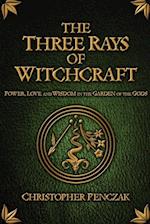 The Three Rays of Witchcraft