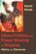 Ethnopolitics and Power Sharing in Guyana