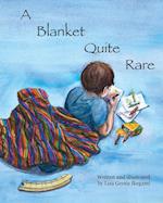 A Blanket Quite Rare