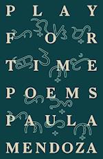 Play for Time: Poems 