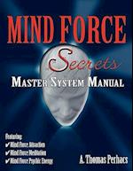 Mind Force Secrets Master System Manual
