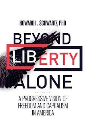 Beyond Liberty Alone