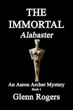 THE IMMORTAL Alabaster