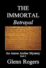 THE IMMORTAL Betrayal