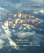 Flying Lessons: How to Be the Pilot of Your Own Life