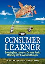 The Consumer Learner: Emerging Expectations of a Customer Service Mentality in Post-Secondary Education 