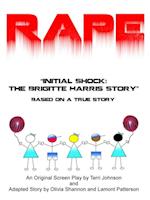 Rape Initial Shock The Brigitte Harris Story