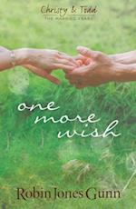One More Wish (Christy & Todd