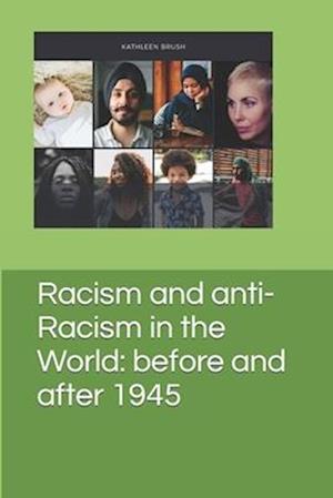 Racism and anti-Racism in the World