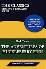 The Adventures of Huckleberry Finn (the Classics