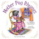 Mother Pug Rhymes