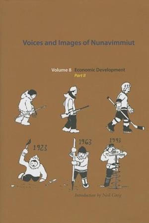 Voices and Images of Nunavimmiut, Volume 8