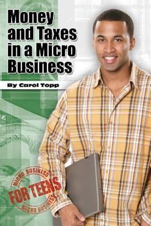 Money and Taxes in a Micro Business