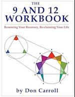 The Nine and Twelve Workbook