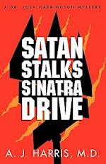 Satan Stalks Sinatra Drive