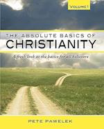 The Absolute Basics of Christianity