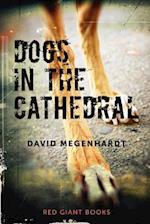 Dogs in the Cathedral