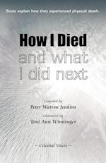 How I Died (and What I Did Next)