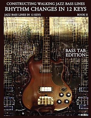 Constructing Walking Jazz Bass Lines Book II Walking Bass Lines