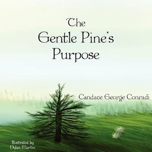 The Gentle Pine's Purpose