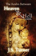 The Realm Between Heaven and Hell