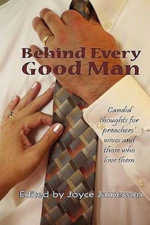 Behind Every Good Man