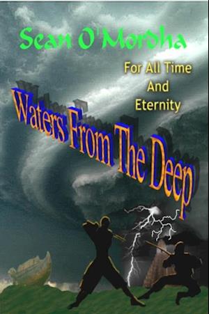 For All Time and Eternity: Waters of the Deep