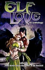 Elf Love: An Anthology 