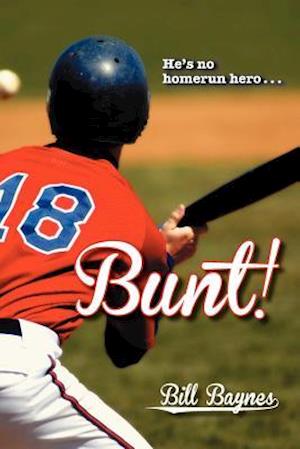 Bunt!