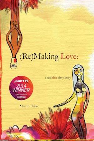 (Re)Making Love