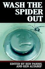 Wash the Spider Out: Drastic Measures Volume Two 