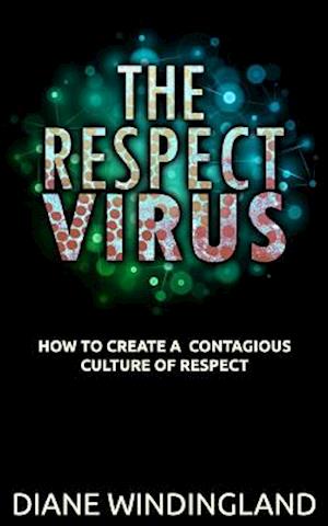 The Respect Virus