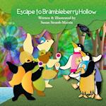 Escape to Brambleberry Hollow(tm)